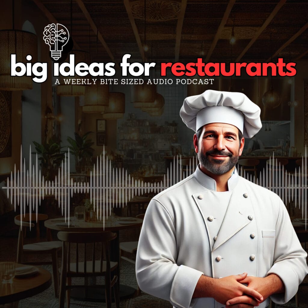 Big Ideas For Restaurants Podcast