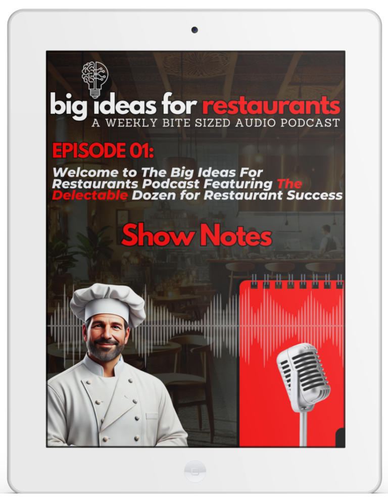 Big Ideas For Restaurants Show Notes Episode 1